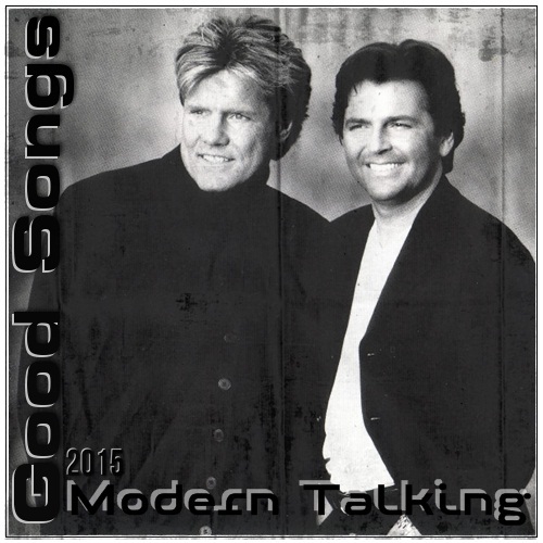 Modern Talking - Good Songs (2015)