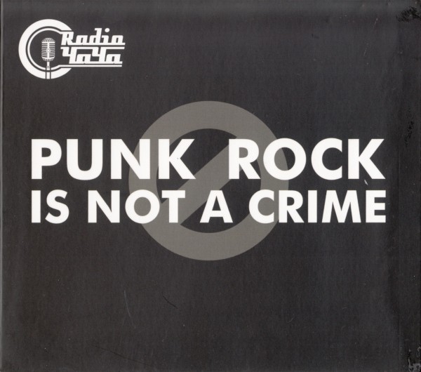 Punk Rock Is Not a Crime