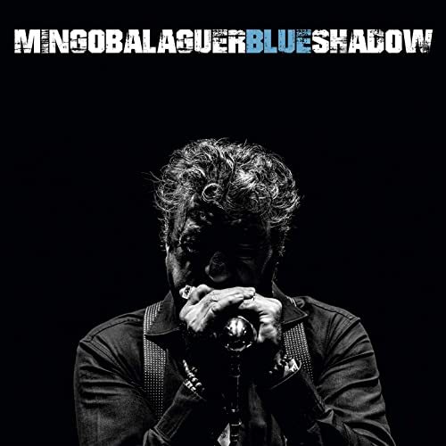 Mingo Balaguer - Blue Shadow (2020)